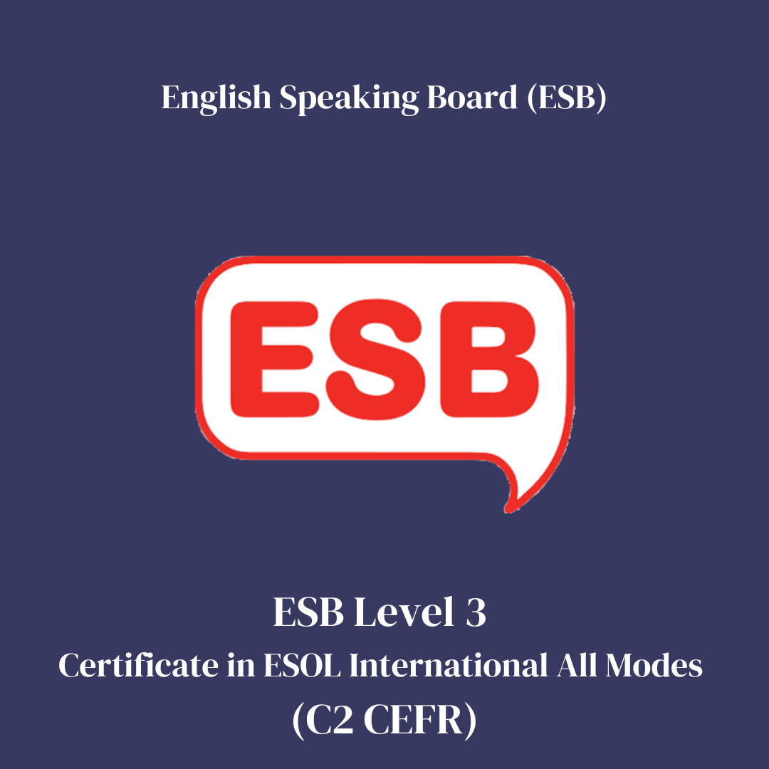 ESB Level 3 Certificate in ESOL International All Modes (C2 CEFR)